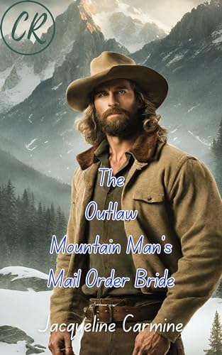 The Outlaw Mountain Man's Mail Order Bride (Pearl's Mail Order Brides, #2)