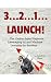 3...2...1... Launch!: The O...