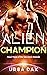 Alien Champion (Fated Mates...