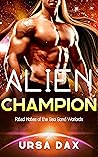 Book cover for Alien Champion (Fated Mates of the Sea Sand Warlords, #15)