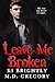 Leave Me Broken