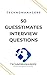 Guesstimates | 50+ Guesstim...