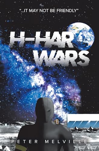 H-HAR Wars: "...It May Not Be Friendly" (Kindle Edition)