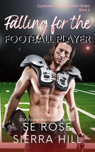 Falling for the Football Player (Clearview Falls University #3)