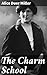 The Charm School: Enriched edition. A Satirical Tale of High Society Intrigue and Bookish Charm