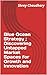 Blue Ocean Strategy ; Discovering Untapped Market Spaces for ... by Shrey Chaudhary