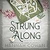 Strung Along