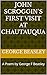 John Scroggin’s First Visit at Chautauqua by George Beasley