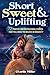 Short Sweet & Uplifting: 72...