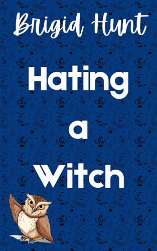 Hating a Witch (Bewitching Billionaires #2)