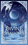 The Divine Shallows