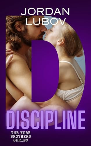 Discipline: Webb Brothers Series: Book 2 (Kindle Edition)