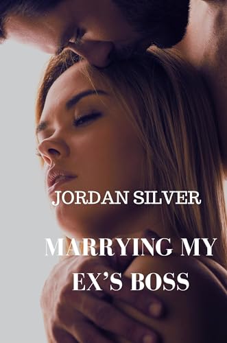 Marrying My Ex's Boss (The Ex Series, #4)