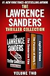 The Lawrence Sanders Thriller Collection Volume Two: The Tomorrow File, The Passion of Molly T., and Capital Crimes Book cover for The Lawrence Sanders Thriller Collection Volume Two: The Tomorrow File, The Passion of Molly T., and Capital Crimes