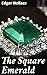 The Square Emerald: A Thrilling Tale of Intrigue and Suspense in 1920s British Literature