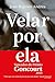 Velar por ela (Vencedor do Goncourt 2023) (Portuguese Edition)