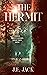 The Hermit: Things Aren't A...