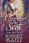 Forever Her Scot (Dukes Most Wanted #6)