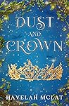 Dust and Crown Dust and Crown