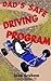 DAD'S SAFE DRIVING PROGRAM