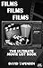 Films Films Films: The Ulti...