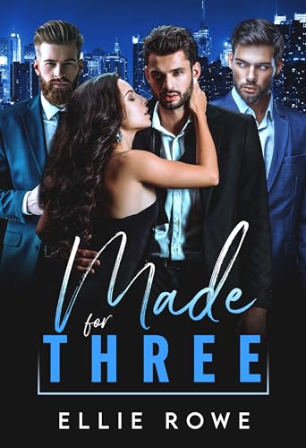 Made For Three (Kindle Edition)