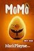 MoMo - The Egg: A Boy's Journey to Touch the Sky (The Incredible Adventures of Me, My Duck and a Man called Wolof. Book 1)