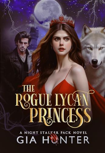 The Rogue Lycan Princess (The Possessive Alpha Series)