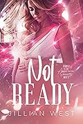 Not Ready (Assurance Security Duet #1)