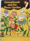Greenthumb and the Moon Garden (Moonbird) Greenthumb and the Moon Garden (Moonbird)