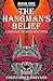 The Hangman's Belief A Trials of the Servunday Novel by Christopher Harvard