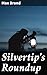 Silvertip's Roundup: Rugged Adventures of a Cunning Cowboy in the Untamed Wild West