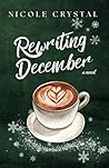 Rewriting December by Nicole Crystal