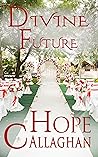Divine Future (Divine Christian Cozy Mystery #12) Book cover for Divine Future (Divine Christian Cozy Mystery #12)