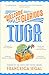 Chatto Windus Welcome to Glorious Tuga (Tuga Trilogy).