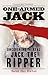 Michael OMara Books Ltd One-Armed Jack Uncovering the Real Jack the Ripper.