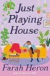Just Playing House
