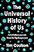 The Universal History of Us