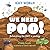Icky World: We Need POO!: C...