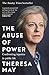 The Abuse of Power: Confronting Injustice in Public Life
