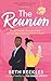 The Reunion: the must-read enemies-to-lovers, forced proximity summer romance