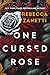 One Cursed Rose