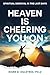 Heaven Is Cheering You on: ...