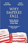 Why Empires Fall:...