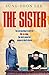 Pan The Sister The extraordinary story of Kim Yo Jong, the most powerful woman in North Korea.