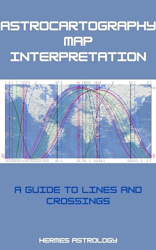 Astrocartography Map Interpretation: An Introduction (Kindle Edition)