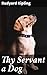 Thy Servant a Dog: Enriched edition. A Heartwarming Collection of Fictional Pets: Stories of loyalty, love, and devotion from a bygone era