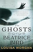 The Ghosts of Beatrice Bird