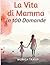 La Vita di Mamma in 100 Dom...