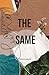 The Same